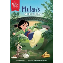 Disney Before the Story: Mulan's Secret Plan