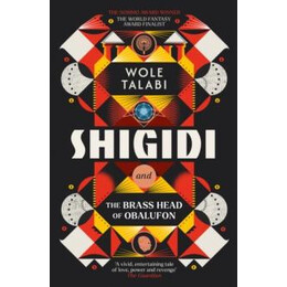 Shigidi and the Brass Head of Obalufon