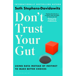 Don't Trust Your gut