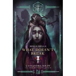 Critical Role: Bells Hells - What Doesn't Break