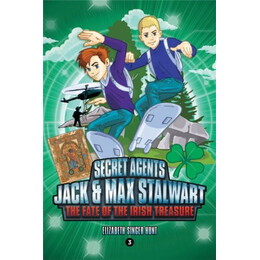 Secret Agents Jack and max Stalwart: Book 3