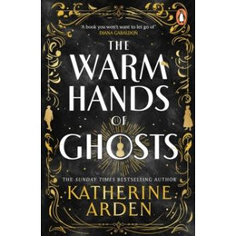 Warm Hands of Ghosts