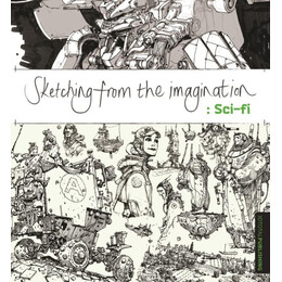 Sketching From the Imagination: sci-fi