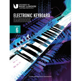 London College of Music Electronic Keyboard Handbook 2021 Grade 6