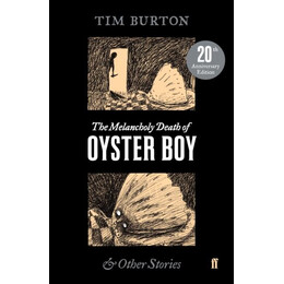The Melancholy Death of Oyster boy