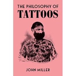 Philosophy of Tattoos