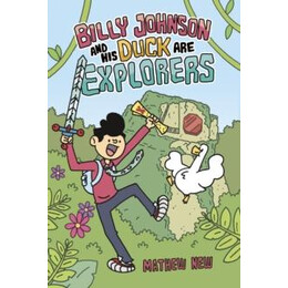 Billy Johnson and his Duck are Explorers