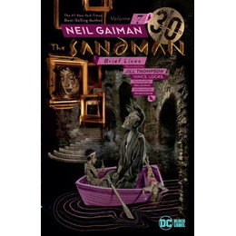 Sandman Vol. 7: Brief Lives 30th Anniversary Edition