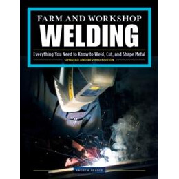Farm and Workshop Welding, Third revised Edition