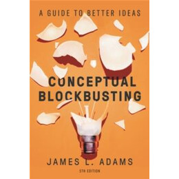 Conceptual Blockbusting (Fifth Edition)