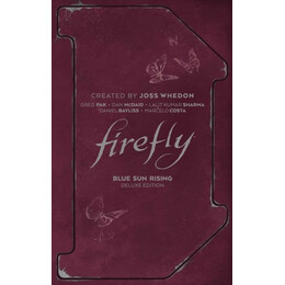 Firefly: Blue sun Rising Deluxe Edition
