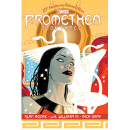 Promethea: the 20th Anniversary Deluxe Edition Book Three