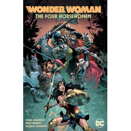 Wonder Woman Vol. 4: the Four Horsewomen