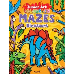 Junior art Colour in Mazes: Dinosaurs