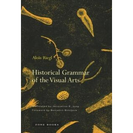 Historical Grammar of the Visual Arts