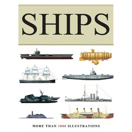 Ships : More Than 1000 Colour Illustrations hc