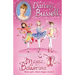 Darcey Bussell’s World of Magic Ballerina