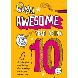 My Awesome Year Being 10