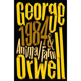 Animal Farm and 1984 Nineteen Eighty-Four