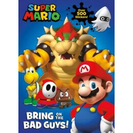 Official Super Mario: Bring on the bad Guys!