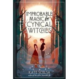 Improbable Magic for Cynical Witches