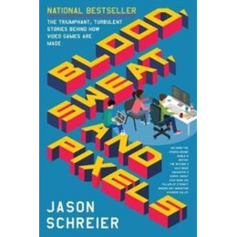 Blood, Sweat, and Pixels