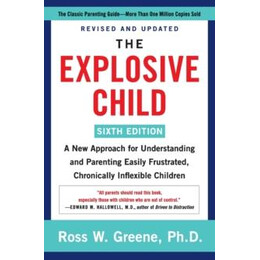Explosive Child [Sixth Edition]