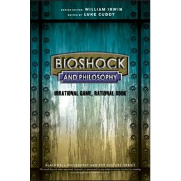 Bioshock and Philosophy