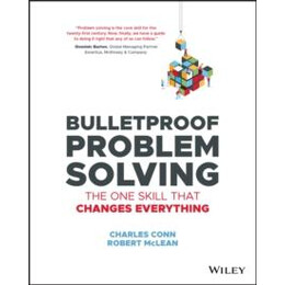 Bulletproof Problem Solving
