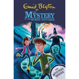 Find-Outers: the Mystery Series: the Mystery of the Burnt Cottage