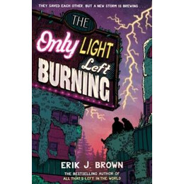 Only Light Left Burning