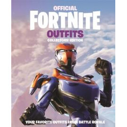Fortnite Official: Outfits: the Collectors' Edition