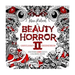 Beauty of Horror 2: Ghouliana's Creepatorium Coloring Book