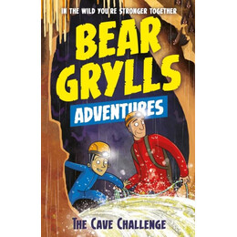 Bear Grylls Adventure 9: the Cave Challenge