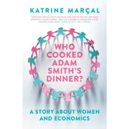 Who Cooked Adam Smith's Dinner?