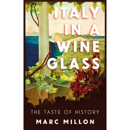 Italy in a Wineglass