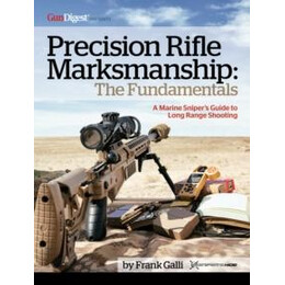 Precision Rifle Marksmanship: the Fundamentals - a Marine Sniper's Guide to Long Range Shooting