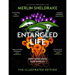 Entangled Life (The Illustrated Edition)