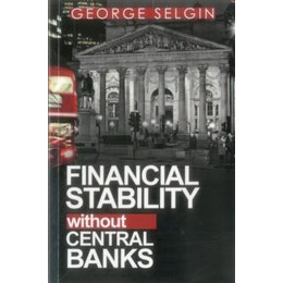 Financial Stability Without Central Banks