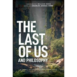 Last of us and Philosophy
