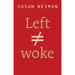 Left is not Woke