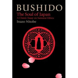Bushido: the Soul of Japan