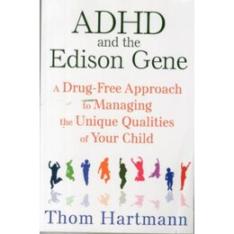 Adhd and the Edison Gene