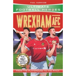 Wrexham afc (Ultimate Football Heroes - the No.1 Football Series)