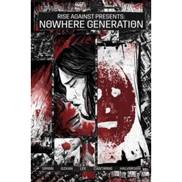 Nowhere Generation: Presented by Rise Against