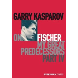 Garry Kasparov on my Great Predecessors, Part Four