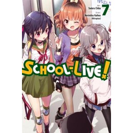 School-Live!, Vol. 7