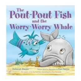Pout-Pout Fish and the Worry-Worry Whale