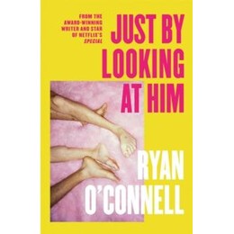 Just by Looking at him