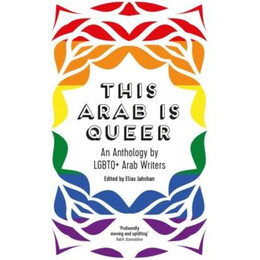 This Arab is Queer